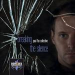 Breaking the Silence - CD Audio di Paul Fox