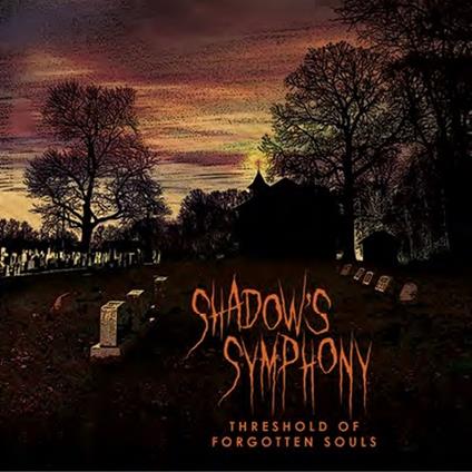 Threshold Of Forgotten Souls - CD Audio di Shadow's Symphony