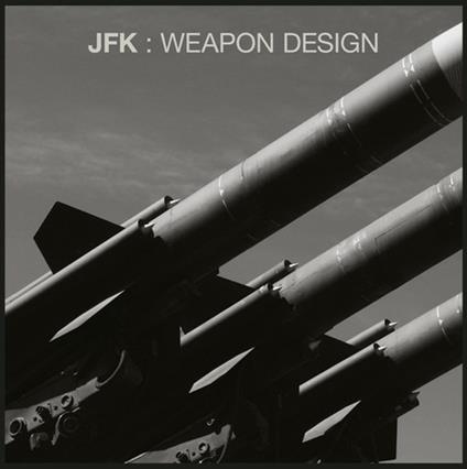 Weapon Design - Vinile LP di JFK