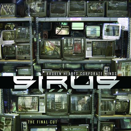 Broken Hearts... The Final Cut - CD Audio di Sirius
