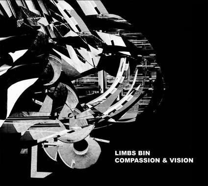 Compassion and Vision - CD Audio di Limbs Bin