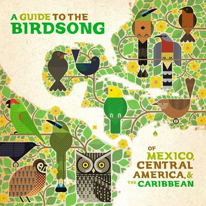 A Guide To The Birdsongs Of Mexico, Central America & The Caribbean - Vinile LP