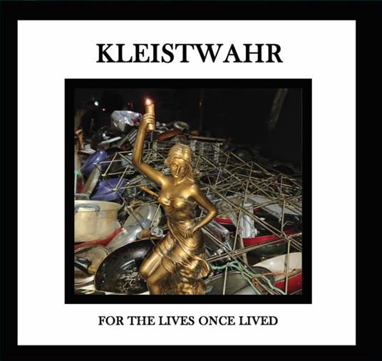 For The Lives Once Lived - CD Audio di Kleistwahr