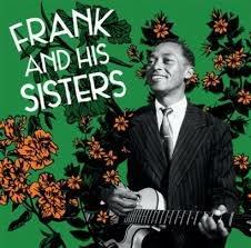 Frank & His Sisters - Vinile LP di Frank and His Sister