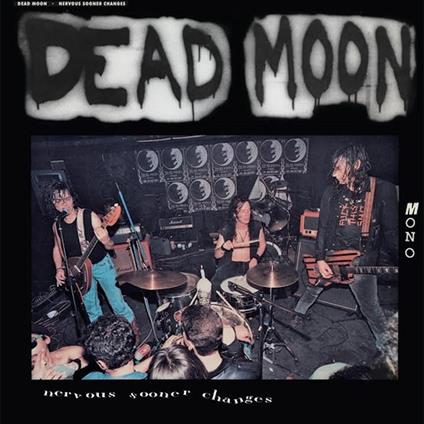 Nervous Sooner Changes - Vinile LP di Dead Moon