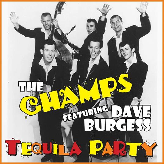 Tequila Party (with Dave Burgess) - CD Audio di Champs