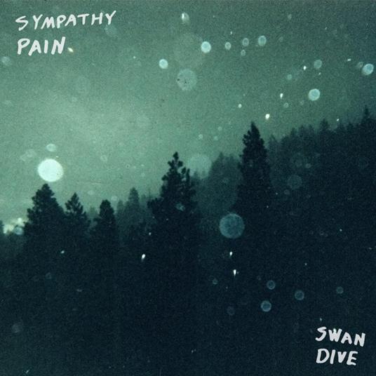 Swan Dive - Vinile LP di Sympathy Pain