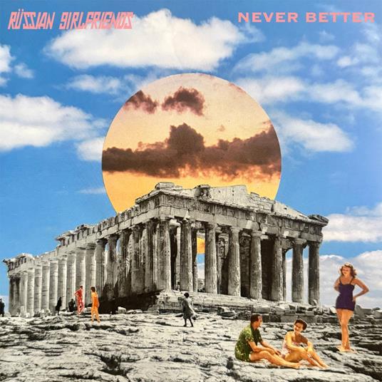 Never Better - Vinile LP di Russian Girlfriends
