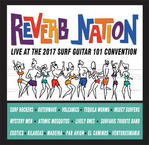 Reverb Nation. Live At The 2017 Surf Guitar 101 Convention - CD Audio