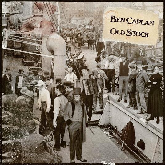 Old Stock - CD Audio di Ben Caplan