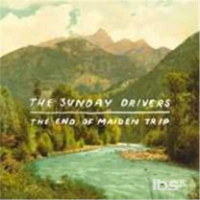 End of Maiden Trip - CD Audio di Sunday Drivers