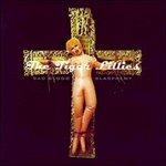 Bad Blood and Blasphemy - CD Audio di Tiger Lillies
