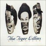Ad Nauseam - CD Audio di Tiger Lillies