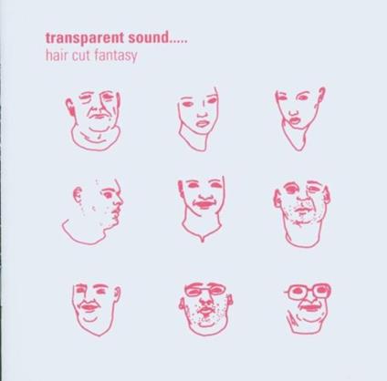 Haircut Fantasy - CD Audio di Transparent Sound