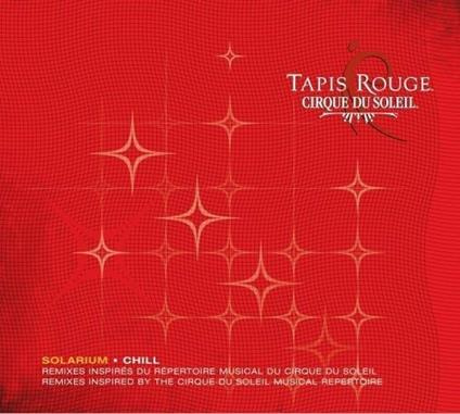 Tapis Rouge - CD Audio di Cirque du Soleil
