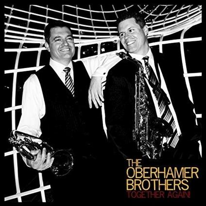 Together Again! - CD Audio di Oberhamer Brothers