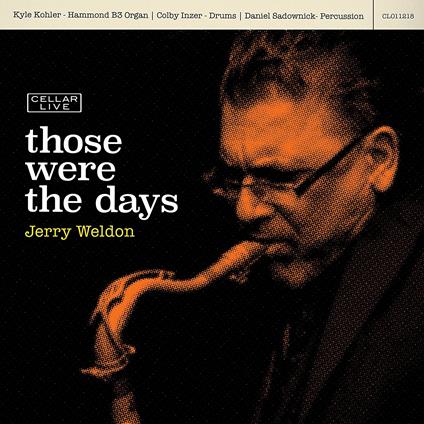 Those Were the Days - CD Audio di Jerry Weldon