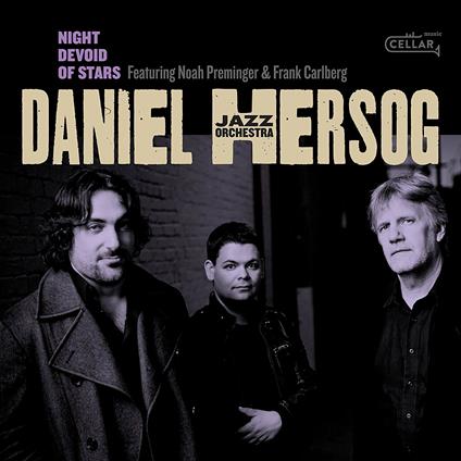 Night Devoid of Stars - CD Audio di Daniel Hersog (Jazz Orchestra)