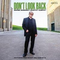 Don't Look Back - CD Audio di Bernie Senensky