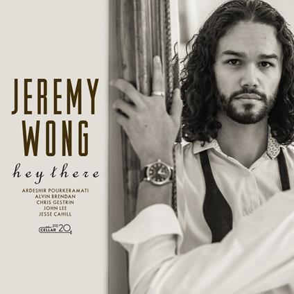 Hey There - CD Audio di Jeremy Wong
