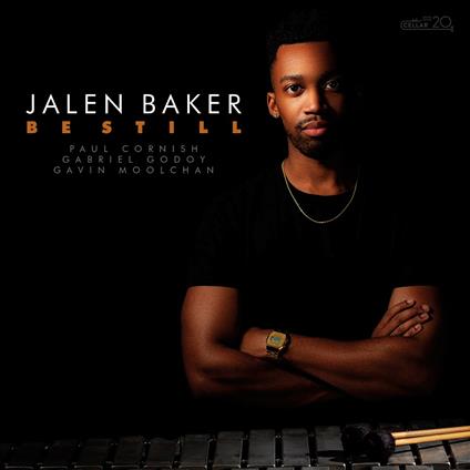 Be Still - CD Audio di Jalen Baker