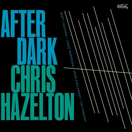 After Dark - CD Audio di Chris Hazelton