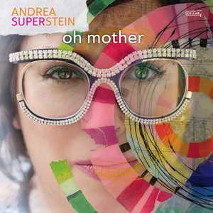 CD Oh Mother Andrea Superstein