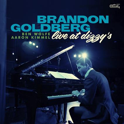 Live at Dizzy's - CD Audio di Brandon Goldberg