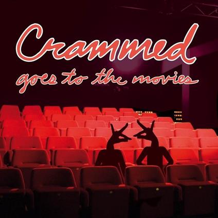 Crammed Goes To The Movies - CD Audio