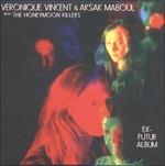 Ex-Futur Album - Vinile LP di Aksak Maboul,Véronique Vincent