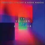 16 Visions of Ex-Future. Covers & Reworks - Vinile LP di Aksak Maboul,Véronique Vincent