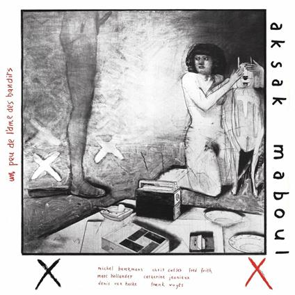 Un peu l'ame des bandits - Vinile LP di Aksak Maboul