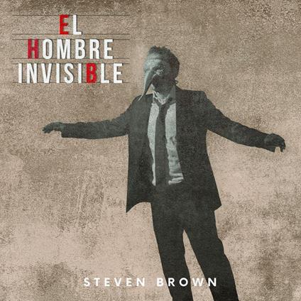 El Hombre Invisible - Vinile LP di Steven Brown