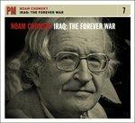 Iraq. The Forever War - CD Audio di Noam Chomsky
