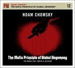 Mafia Principle of - CD Audio di Noam Chomsky