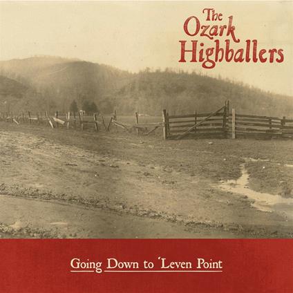 Gong Down to 'Leven Point - CD Audio di Ozark Highballers