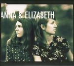 Anna & Elizabeth - CD Audio di Anna & Elizabeth