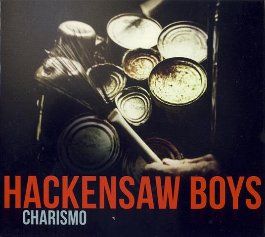 Charismo - Vinile LP di Hackensaw Boys