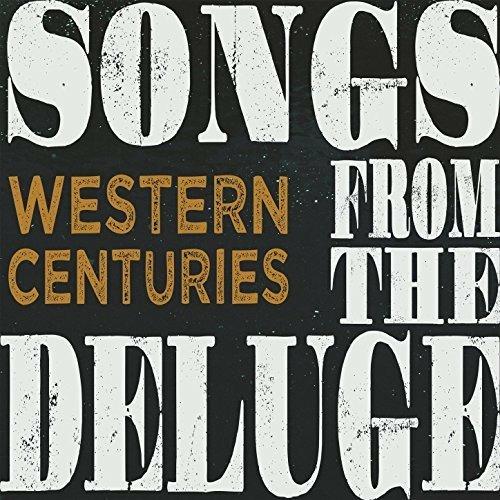 Songs from the Deluge - CD Audio di Western Centuries