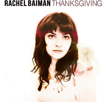 Thanksgiving - CD Audio di Rachel Baiman