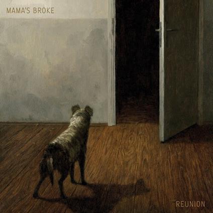 Reunion - Vinile LP di Mama's Broke