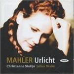 Urlicht. Lieder - CD Audio di Gustav Mahler,Julius Drake,Christianne Stotijn