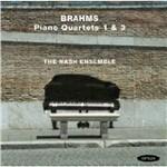 Quartetti con pianoforte n.1, n.3 - CD Audio di Johannes Brahms,Nash Ensemble