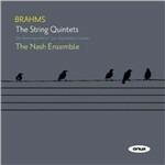 Quintetti per archi - CD Audio di Johannes Brahms,Nash Ensemble
