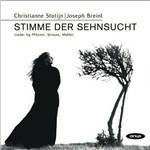 Stemme der Sehnsucht - CD Audio di Christianne Stotijn