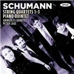 Quartetti per archi n.1, n.2, n.3 - Quintetto con pianoforte - CD Audio di Robert Schumann,Gringolts Quartet,Peter Laul