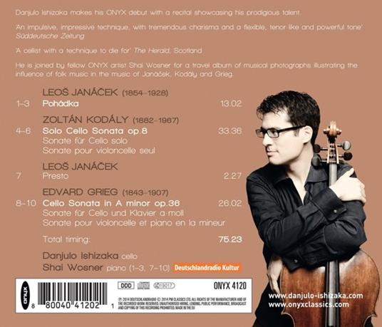 Musica per violoncello - CD Audio di Edvard Grieg,Zoltan Kodaly,Leos Janacek,Danjulo Ishzaka - 2