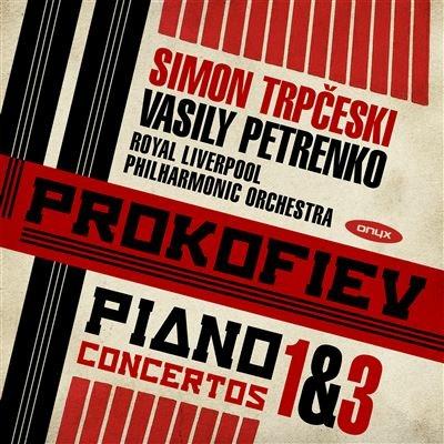 Concerti per pianoforte - CD Audio di Sergei Prokofiev,Vasily Petrenko,Simon Trpceski
