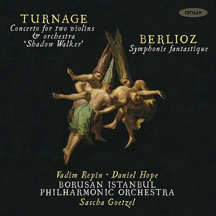 Concerto per 2 violini e orchestra Shadow Walker / Sinfonia fantastica - CD Audio di Hector Berlioz,Mark-Anthony Turnage,Vadim Repin,Sascha Goetzel