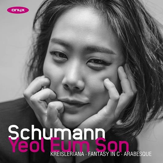 Yeol Eum Son plays Schumann - CD Audio di Robert Schumann